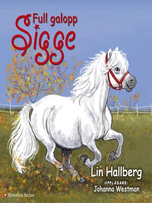 cover image of Full galopp, Sigge